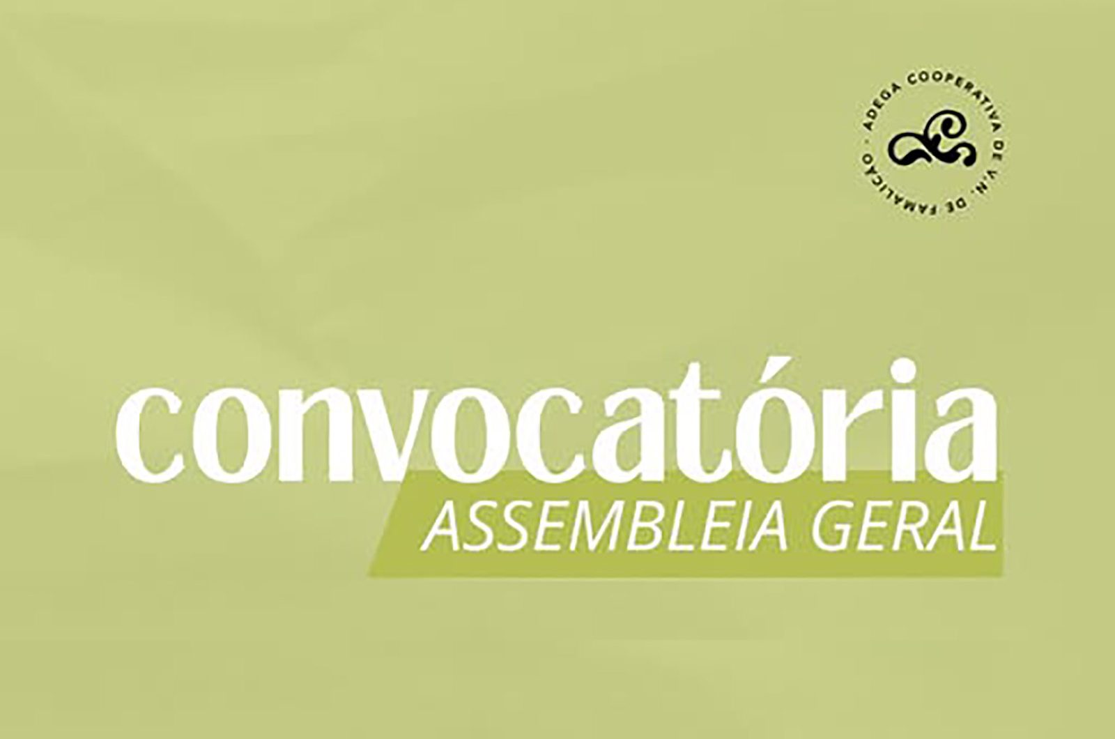Convocatória Assembleia Geral Convocatória Assembleia Geral